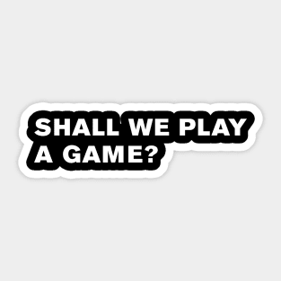 WarGames Quote Sticker